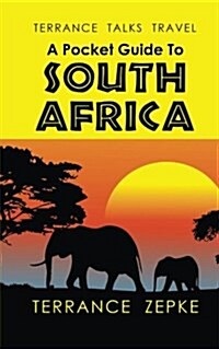 Terrance Talks Travel: A Pocket Guide to South Africa (Paperback)