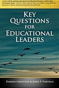 Key Questions for Educational Leaders (Paperback)