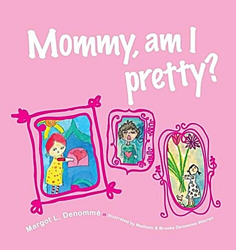 Mommy, Am I Pretty? (Paperback)
