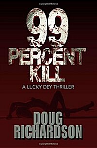 99 Percent Kill (Paperback)