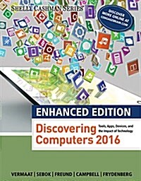Discovering Computers 2016 (Paperback, Enhanced)