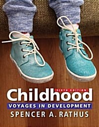 Childhood: Voyages in Development (Paperback, 6)