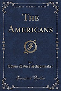 The Americans (Classic Reprint) (Paperback)