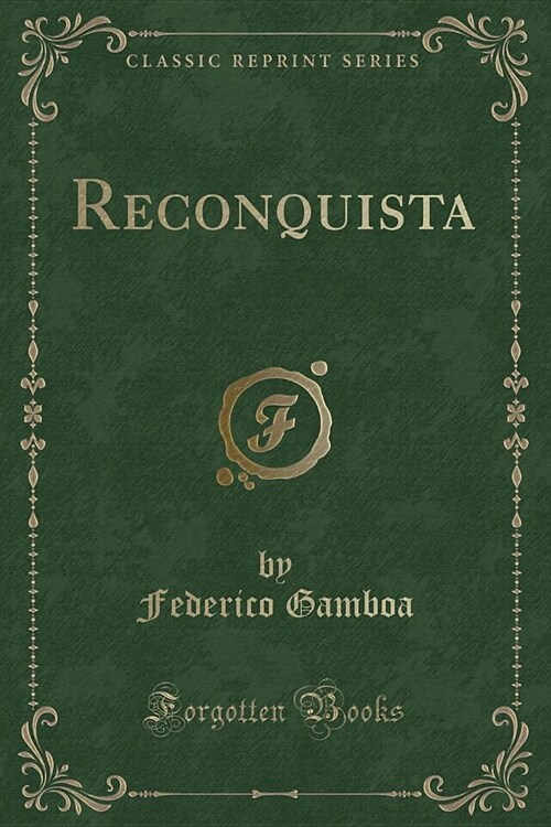 Reconquista (Classic Reprint) (Paperback)