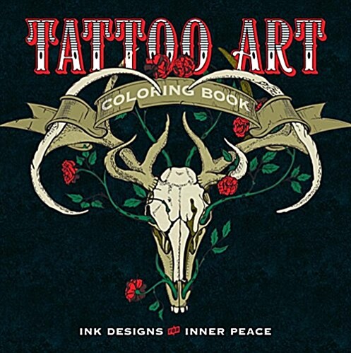 Tattoo Art Coloring Book: Ink Designs for Inner Peace (Paperback)