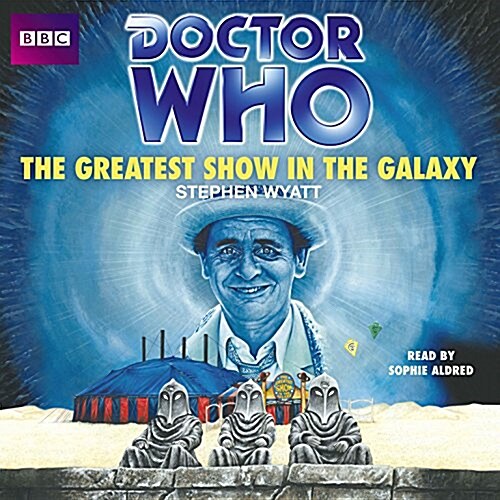 Doctor Who: The Greatest Show in the Galaxy (Audio CD)