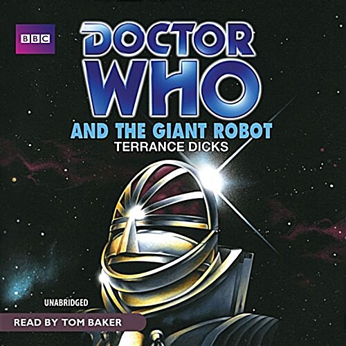 Doctor Who and the Giant Robot (Audio CD)