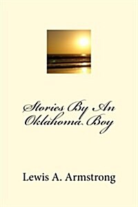 Stories by an Oklahoma Boy (Paperback)