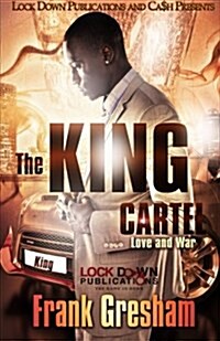 The King Cartel: Love & War (Paperback)