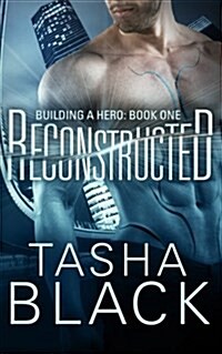 Reconstructed: Building a Hero (Book 1) (Paperback)