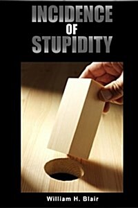 Incidence of Stupidity (Paperback)