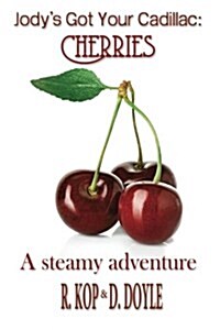 Cherries: A Steamy Adventure (Paperback)