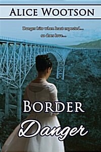 Border Danger (Paperback)
