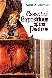 Essential Expositions of the Psalms (Paperback)