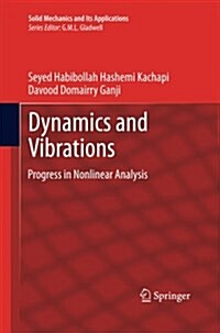 Dynamics and Vibrations: Progress in Nonlinear Analysis (Paperback)