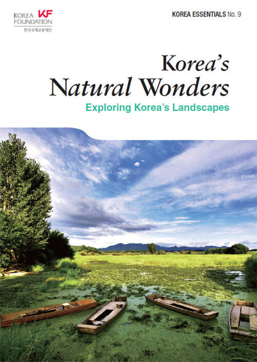 Koreas Natural Wonders : Exploring Koreas Landscapes