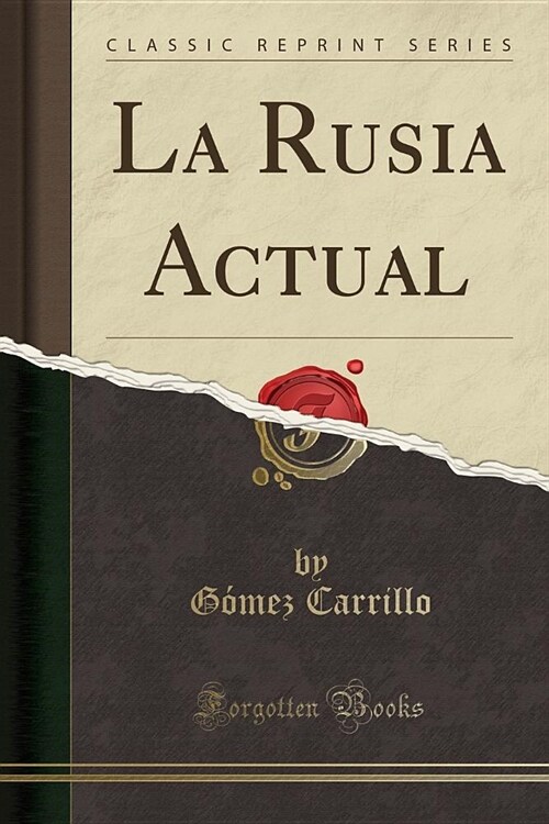 La Rusia Actual (Classic Reprint) (Paperback)