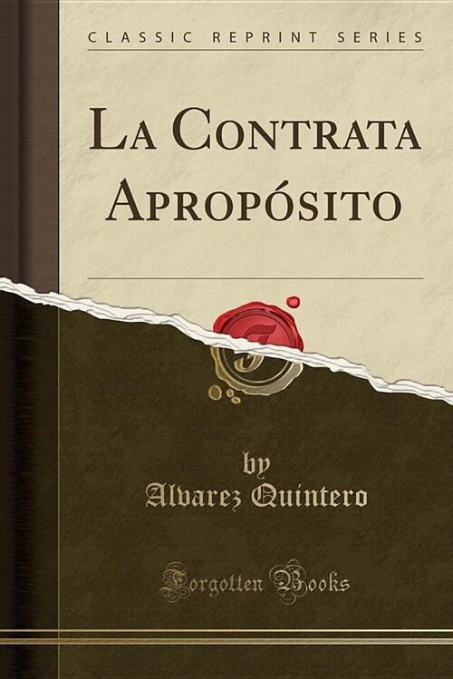 La Contrata Aproposito (Classic Reprint) (Paperback)