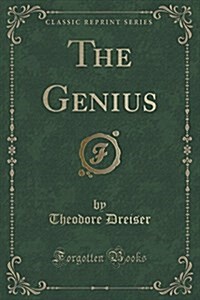 The Genius (Classic Reprint) (Paperback)