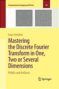 Mastering the Discrete Fourier Transform in One, Two or Several Dimensions: Pitfalls and Artifacts (Paperback)