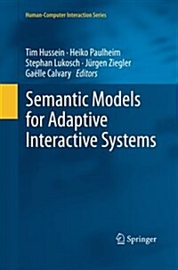 Semantic Models for Adaptive Interactive Systems (Paperback)