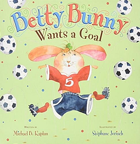 Betty Bunny Wants a Goal (1 Hardcover/1 CD) (Audio CD)