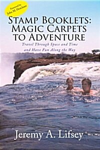 Stamp Booklets: Magic Carpets to Adventure (Paperback)