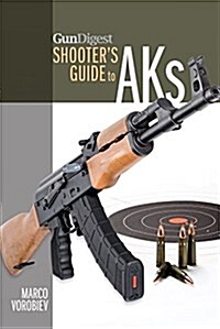 Gun Digest Shooters Guide to Aks (Paperback)