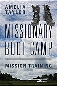 Missionary Boot Camp: Mission Training (Paperback)