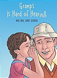 Gramps Is Hard of Hearing (Hardcover)