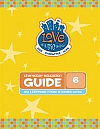 Love in a Big World: Grade 6: Learning from Stories (Paperback)