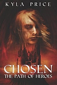 Chosen: The Path of Heroes (Paperback)