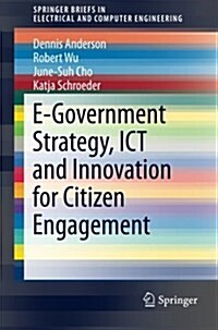 E-Government Strategy, Ict and Innovation for Citizen Engagement (Paperback, 2015)