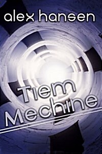 Tiem Mechine (Paperback)