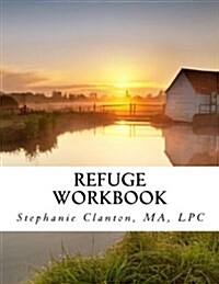 Refuge Workbook (Paperback)
