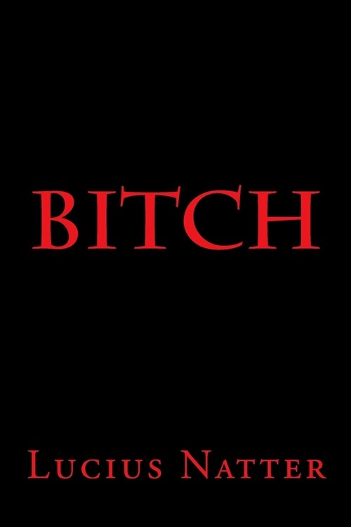 Bitch (Paperback)