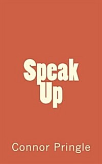 Speak Up (Paperback)