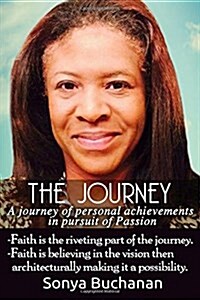 The Journey: A Journey of Personal Achievements (Paperback)