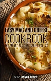 Easy Mac and Cheese Cookbook (Paperback)