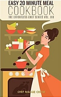 Easy 20 Minute Meal Cookbook (Paperback)