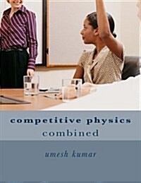 Competitive Physics: Combined (Paperback)