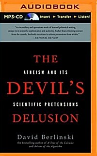 The Devils Delusion: Atheism and Its Scientific Pretensions (MP3 CD)