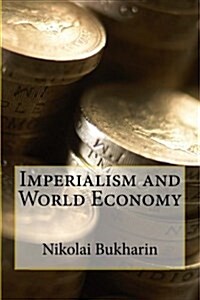 Imperialism and World Economy (Paperback)