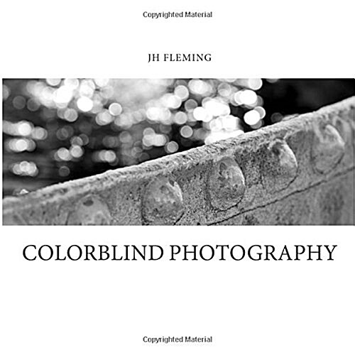 Jh Fleming: Colorblind Photography (Paperback)