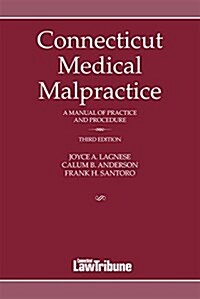 Connecticut Medical Malpractice 2015 (Paperback)