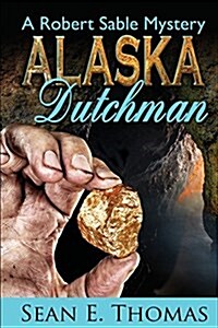 Alaska Dutchman (Paperback)