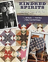 Kindred Spirits: Celebrating Pieces of the Past (Paperback)