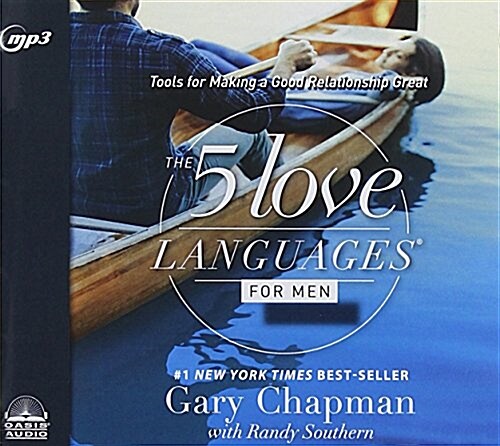 The 5 Love Languages for Men: Tools for Making a Good Relationship Great (MP3 CD)