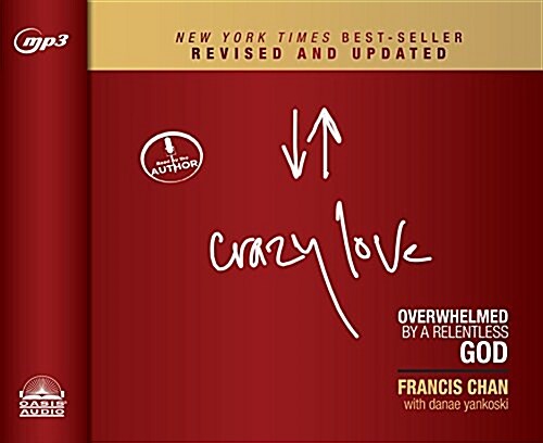 Crazy Love, Revised and Updated: Overwhelmed by a Relentless God (MP3 CD)