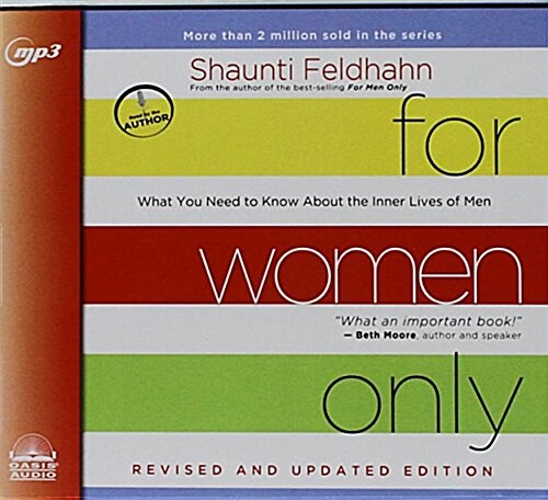 For Women Only, Revised and Updated Edition: What You Need to Know about the Inner Lives of Men (MP3 CD)